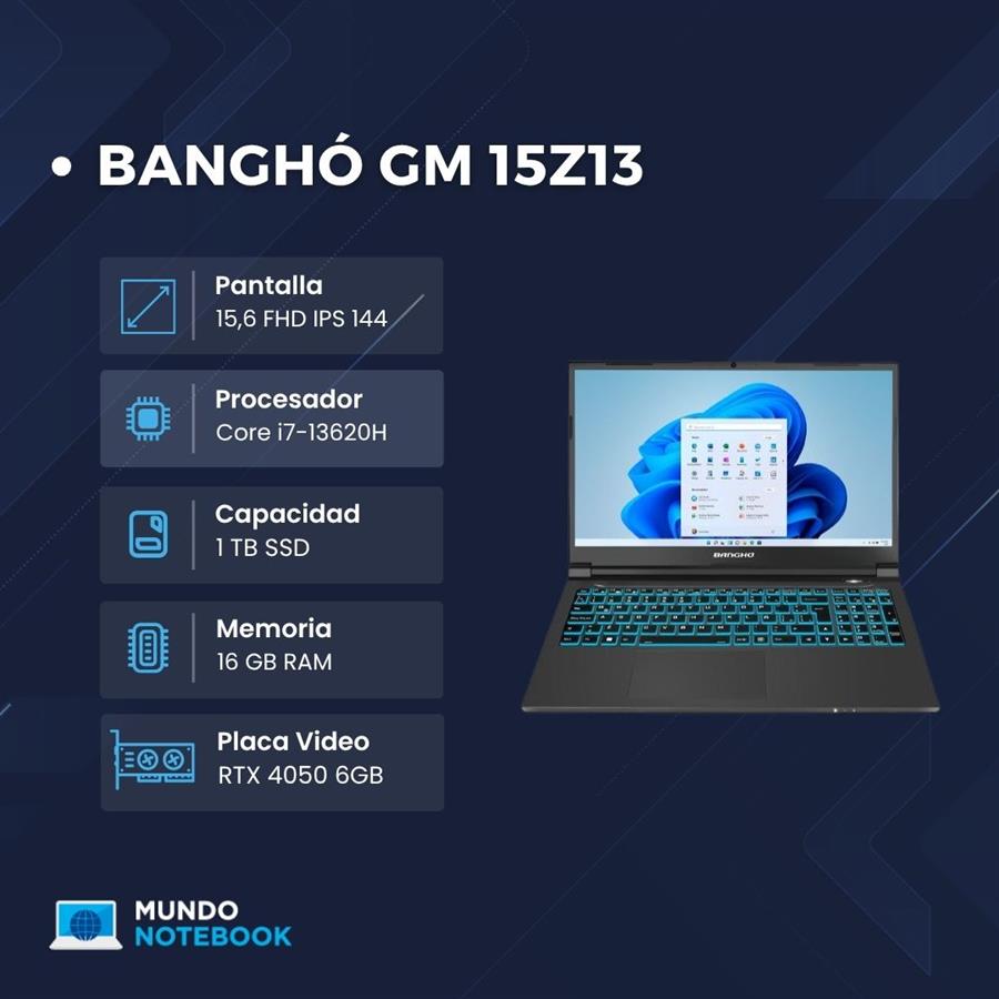 Banghó Gamer 15Z13 Intel Core i7 RTX 4050 6GB 16GB RAM 1TB SSD Pantalla 15,6" FHD
