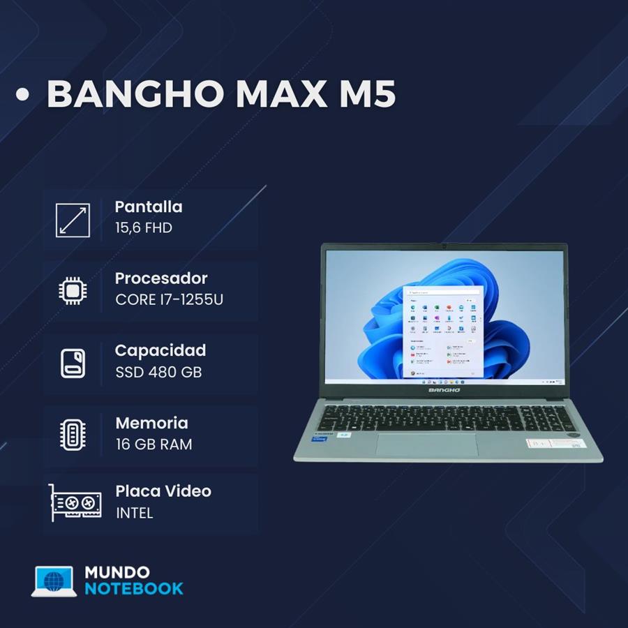 Banghó Max M5 Intel Core i7 12va Gen 16GB RAM 480GB SSD
