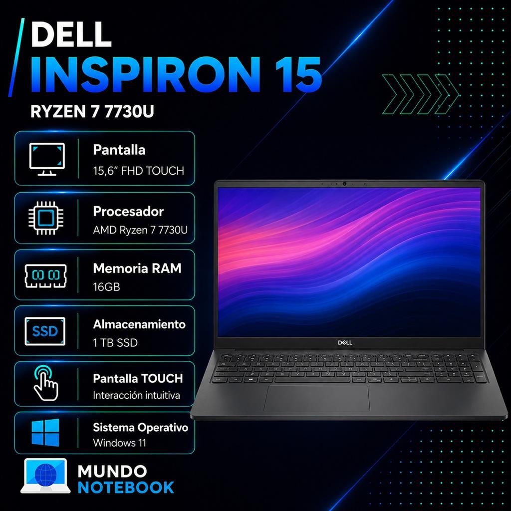 Dell Inspiron 15 Ryzen 7 7730U 16GB RAM 1TBSSD Pantalla 15,6" FHD Touch